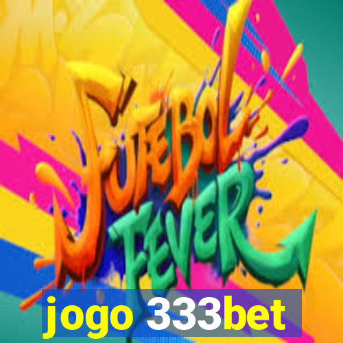 jogo 333bet